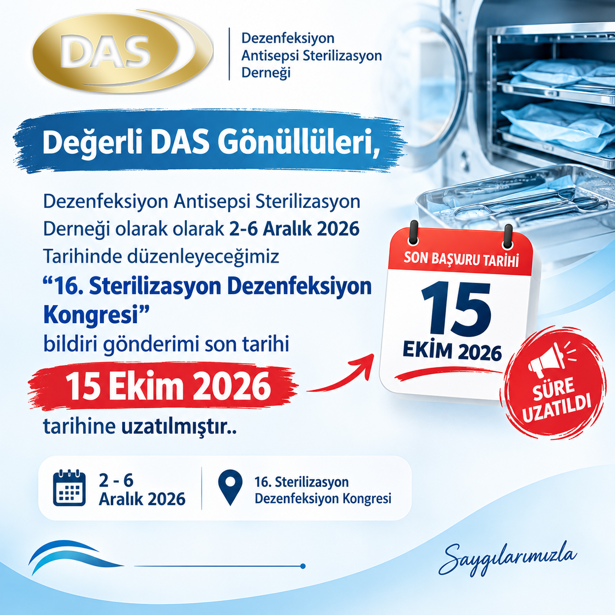16. Sterilizasyon Dezenfeksiyon Kongresi" bildiri gönderimi son tarihi 15 Ekim 2026 tarihinde gerçekleştirilmiştir.